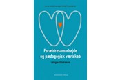 Cialo/Umysl - Forældresamarbejde og pædagogisk værtskab i dagins - 9788750062448